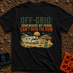 Off Grid Who Dis - T-Shirt in Black - A graphic illustration featuring the text 'OFF-GRID: SOMEWHERE MY PHONE CAN'T RUIN...