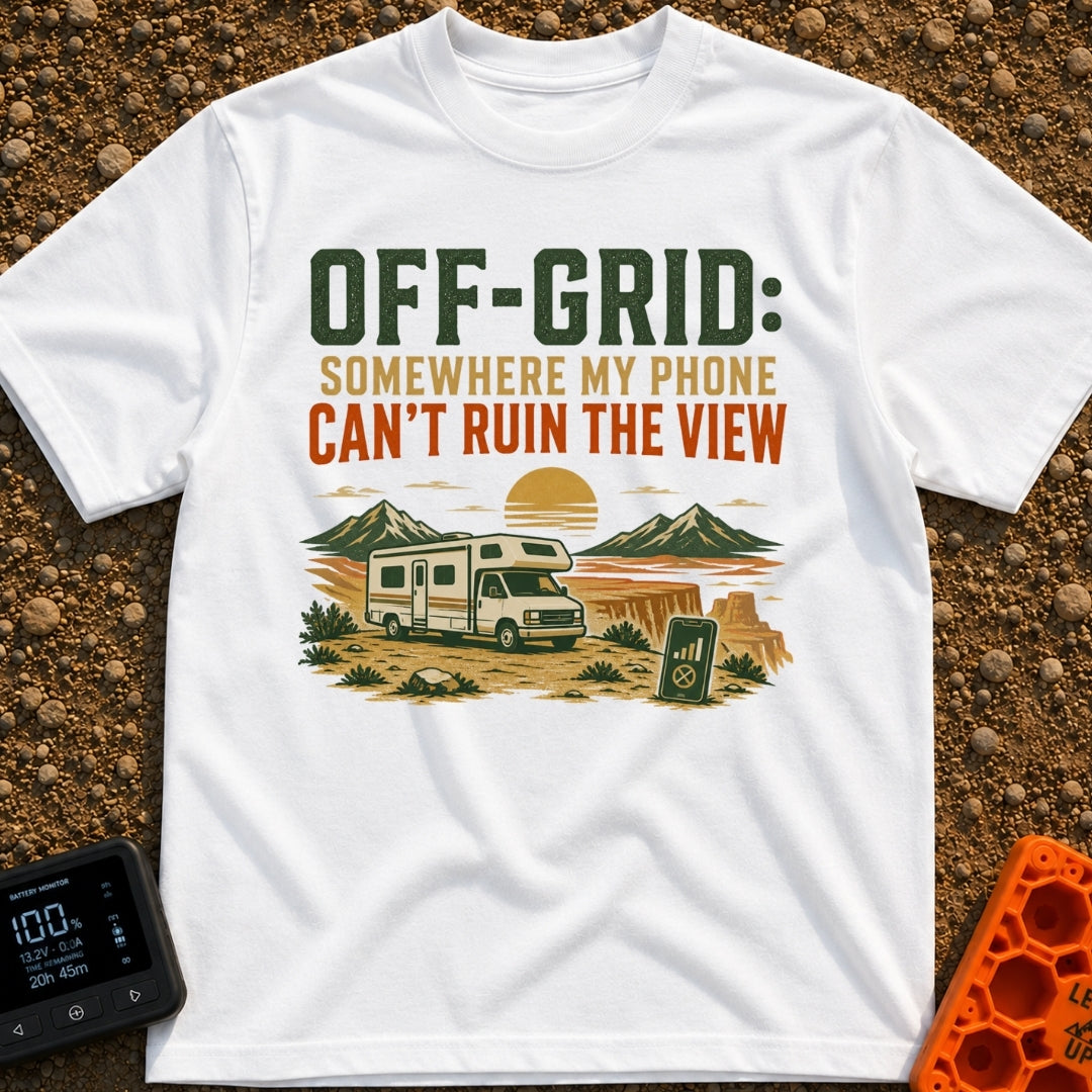 Off Grid Who Dis - T-Shirt in White - A graphic illustration featuring the text 'OFF-GRID: SOMEWHERE MY PHONE CAN'T RUIN...
