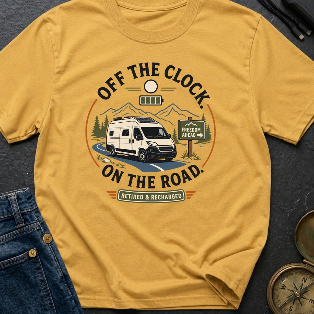 Off The Clock On The Road - T-Shirt