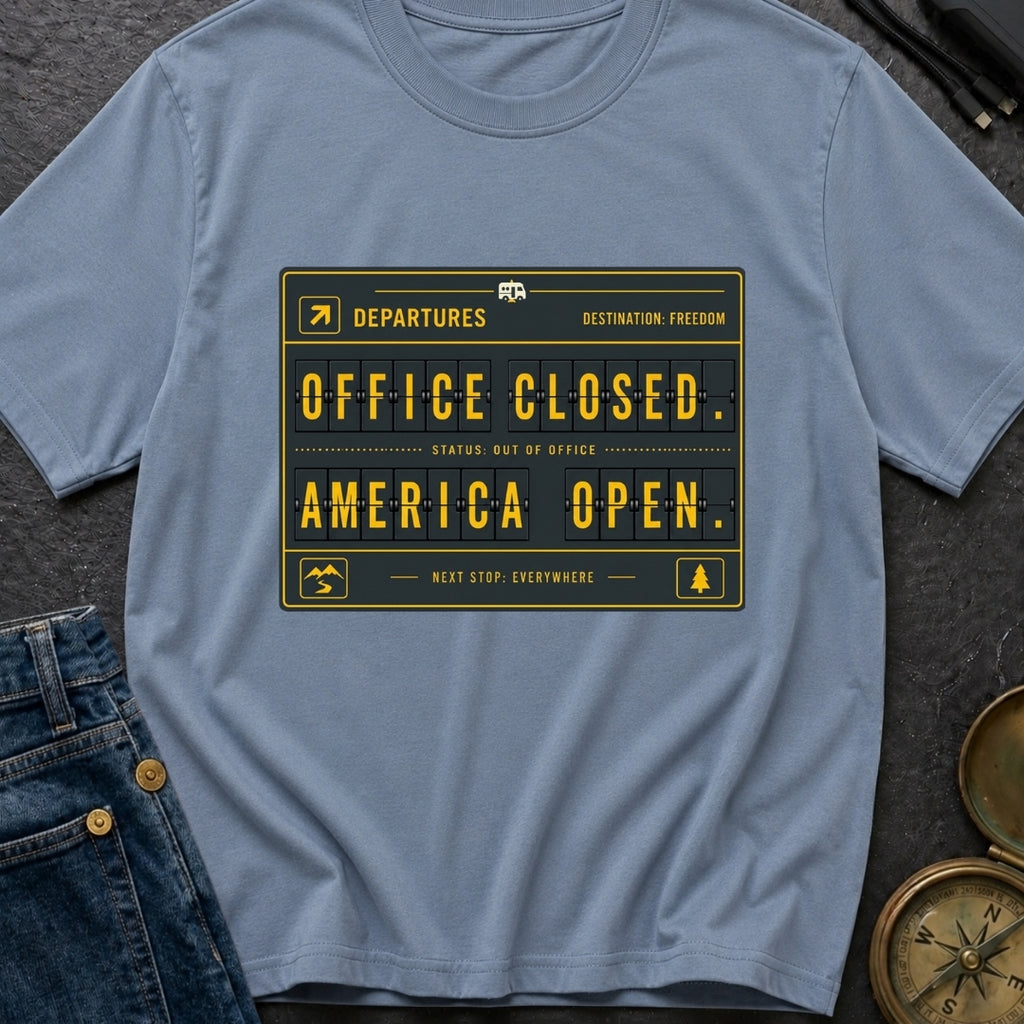 Office Closed Road Open - T-Shirt