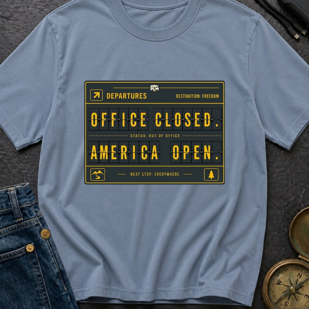 Office Closed Road Open - T-Shirt