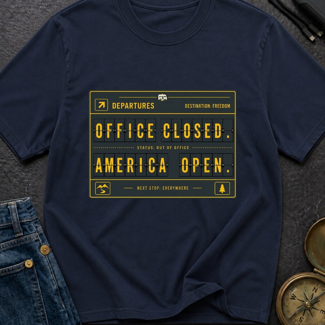 Office Closed America Open - T-Shirt
