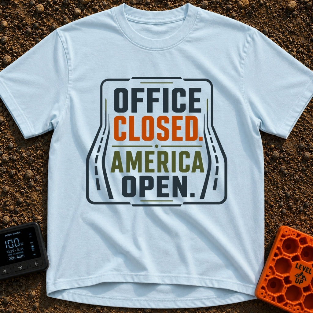Out Of Office - T-Shirt in Chambray - A typographic design reading "OFFICE CLOSED. AMERICA OPEN." in bold block letters,...