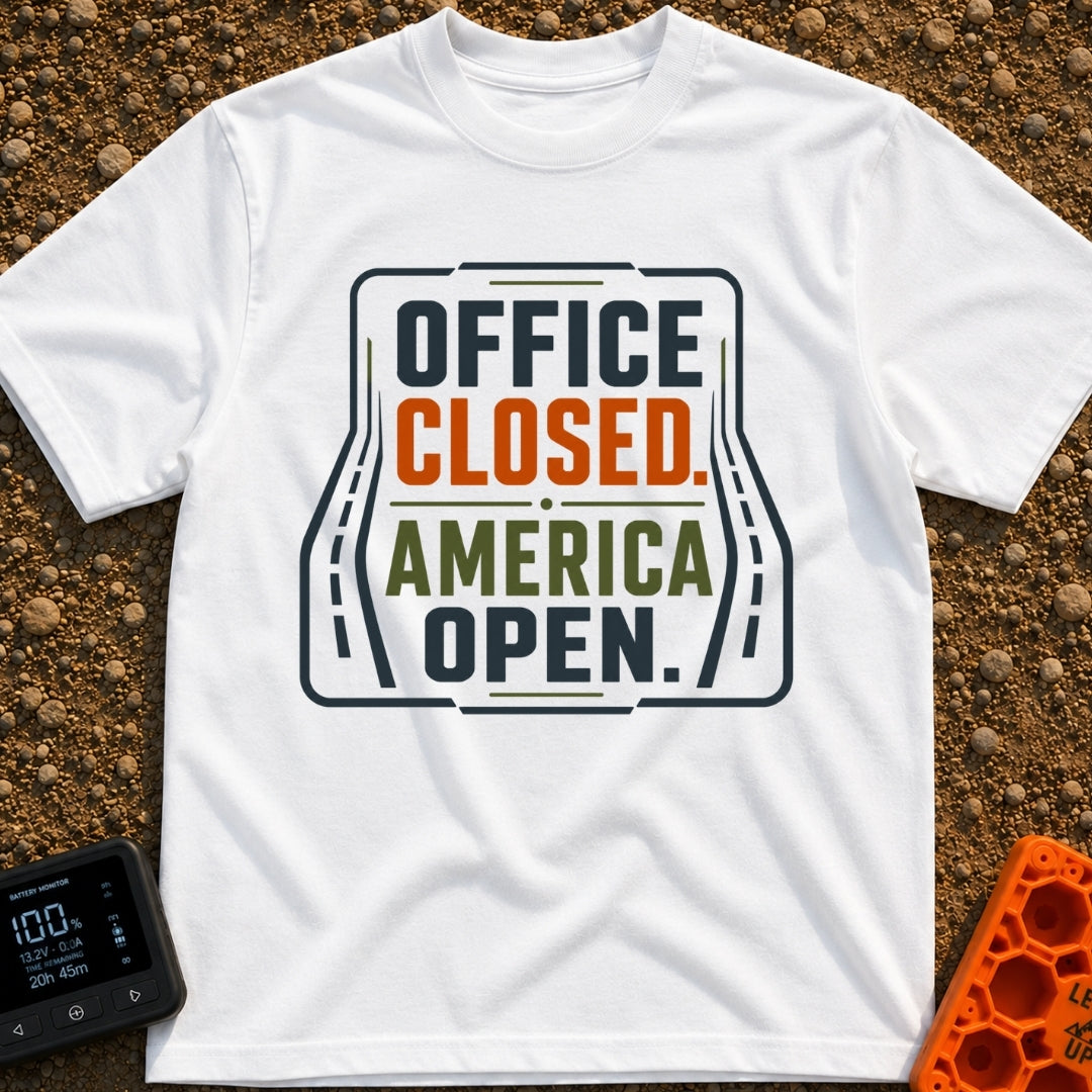 Out Of Office - T-Shirt in White - A typographic design reading "OFFICE CLOSED. AMERICA OPEN." in bold block letters,...