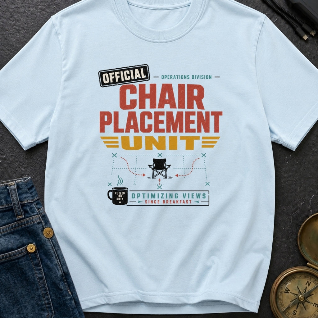 Chair Placement Officer - T-Shirt