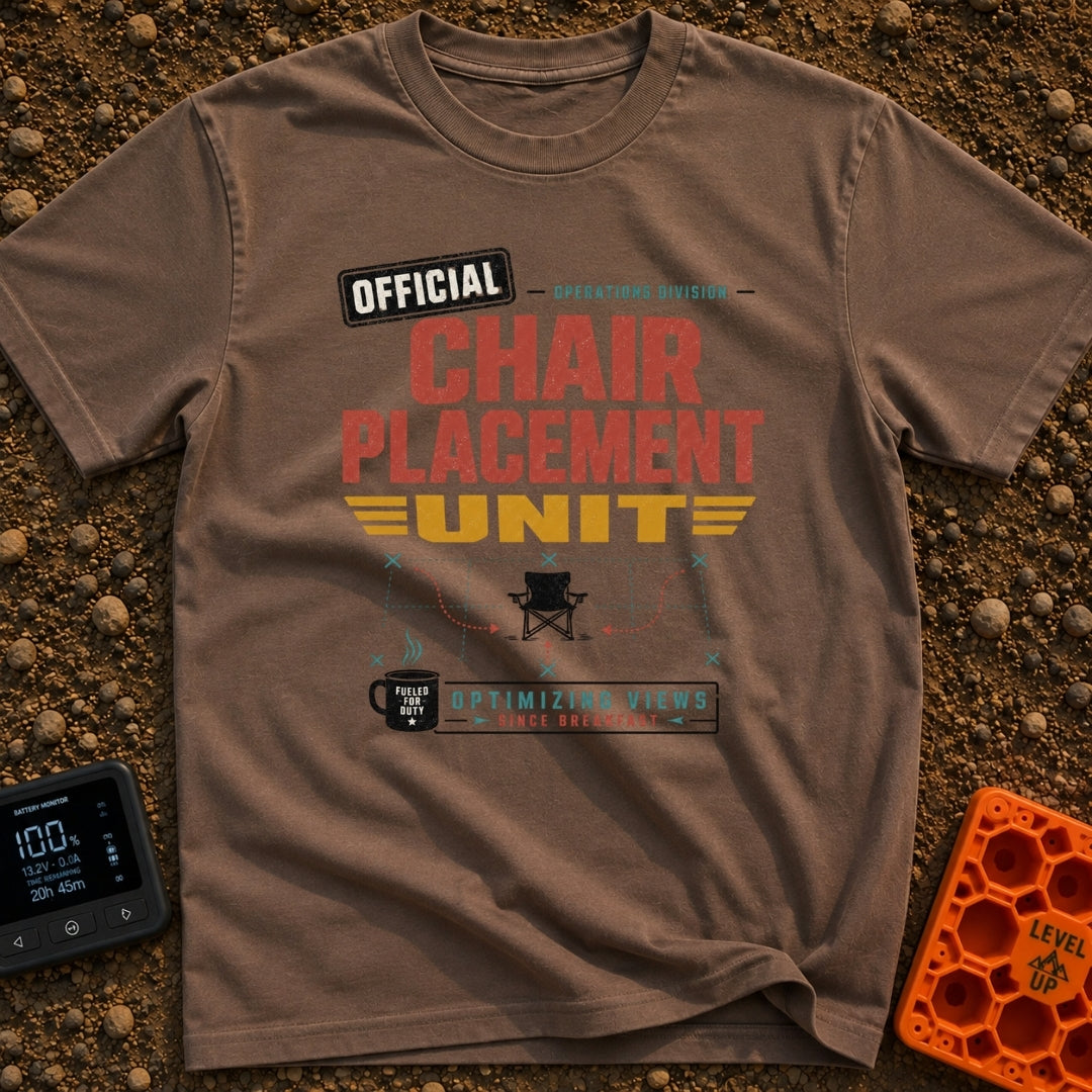 Chair Placement Officer - T-Shirt in Espresso - A typography-based design reading "Official Chair Placement Unit" and...