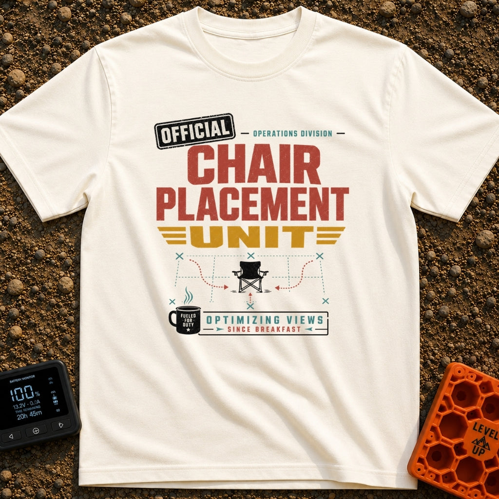 Chair Placement Officer - T-Shirt in Ivory - A typography-based design reading "Official Chair Placement Unit" and...