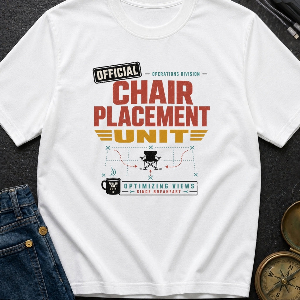 Chair Placement Officer - T-Shirt