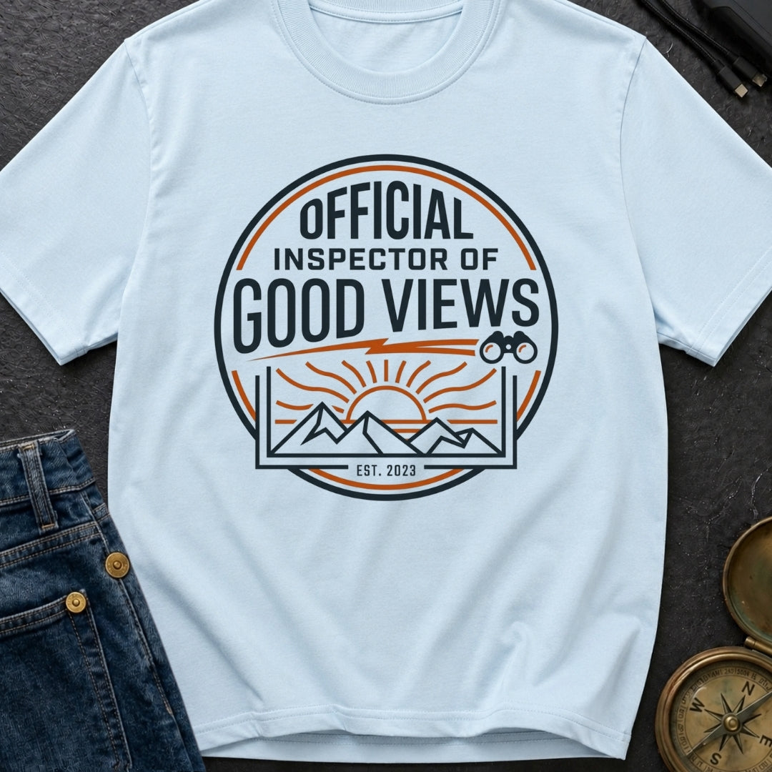 Official Inspector Of Good Views - T-Shirt