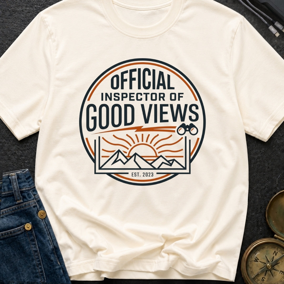 Official Inspector Of Good Views - T-Shirt
