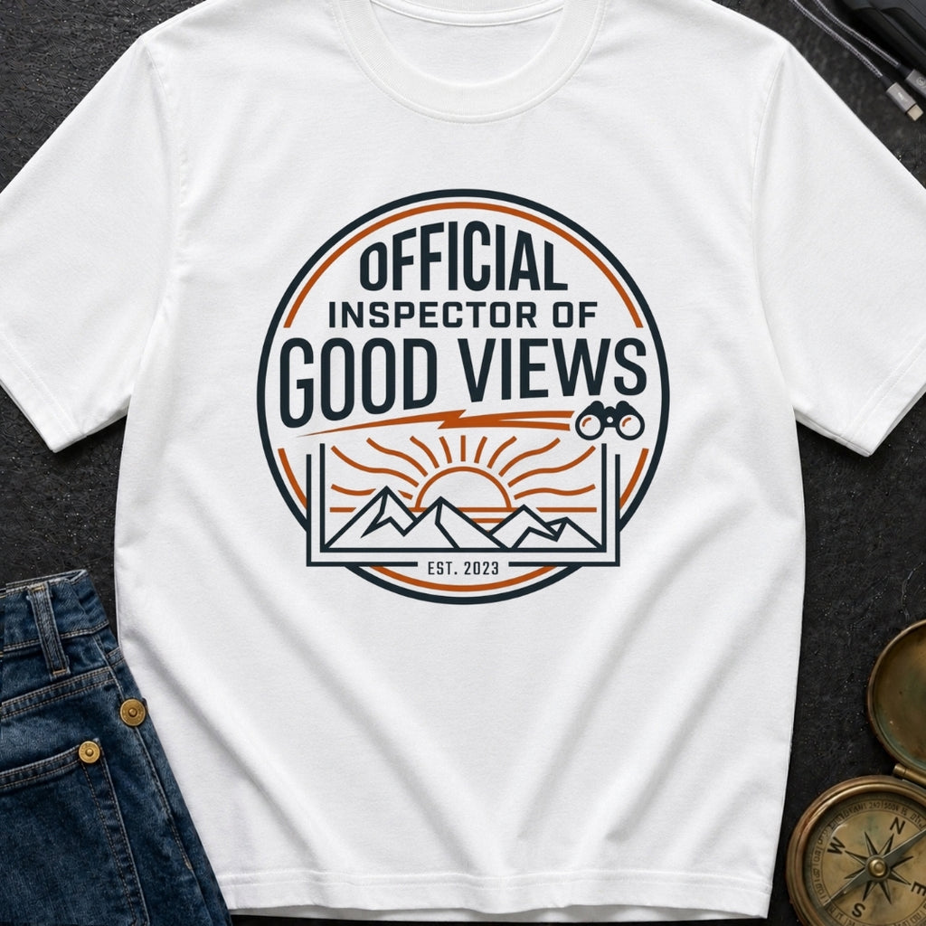 Official Inspector Of Good Views - T-Shirt