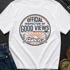 Official Inspector Of Good Views - T-Shirt