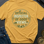 Official Inspector Of Good Views - T-Shirt