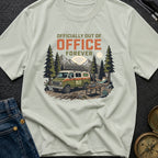 Officially Out Of Office Forever - T-Shirt
