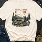Officially Out Of Office Forever - T-Shirt