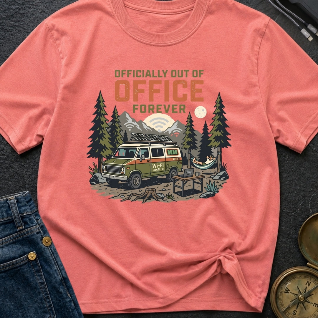 Officially Out Of Office Forever - T-Shirt