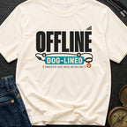 Offline But Dog Lined - T-Shirt