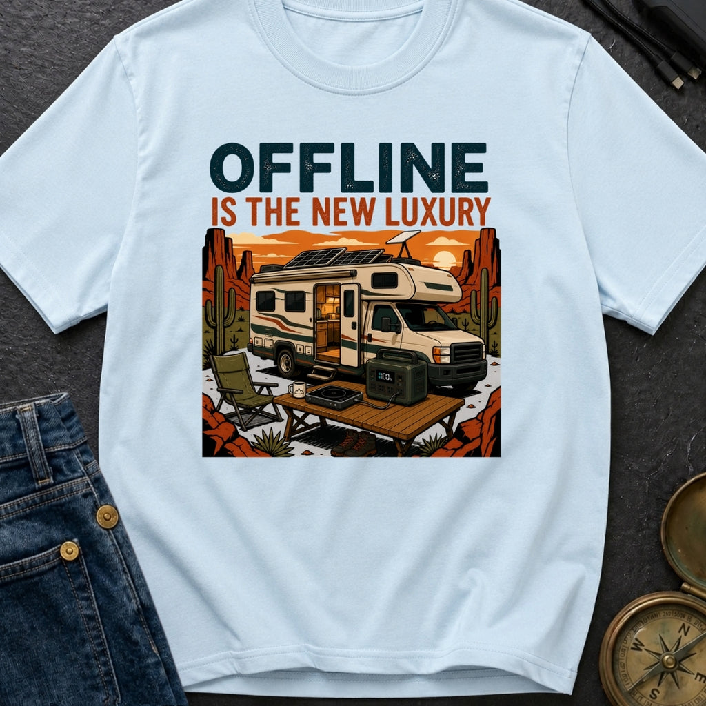 Offline Is New Luxury - T-Shirt
