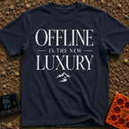 Offline Is Luxury - T-Shirt in Navy - The design features the stacked text "OFFLINE IS THE NEW LUXURY" in an elegant...