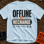 Offline To Recharge - T-Shirt in Chambray - A typographic design featuring the large text "OFFLINE TO RECHARGE", with the...