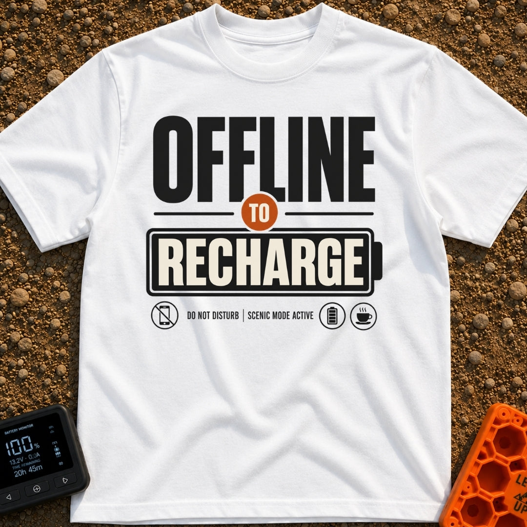 Offline To Recharge - T-Shirt in White - A typographic design featuring the large text "OFFLINE TO RECHARGE", with the...