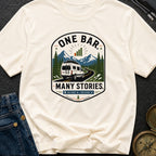 One Bar Many Stories - T-Shirt