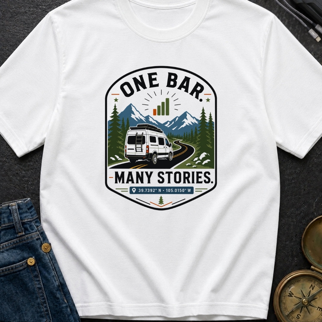 One Bar Many Stories - T-Shirt