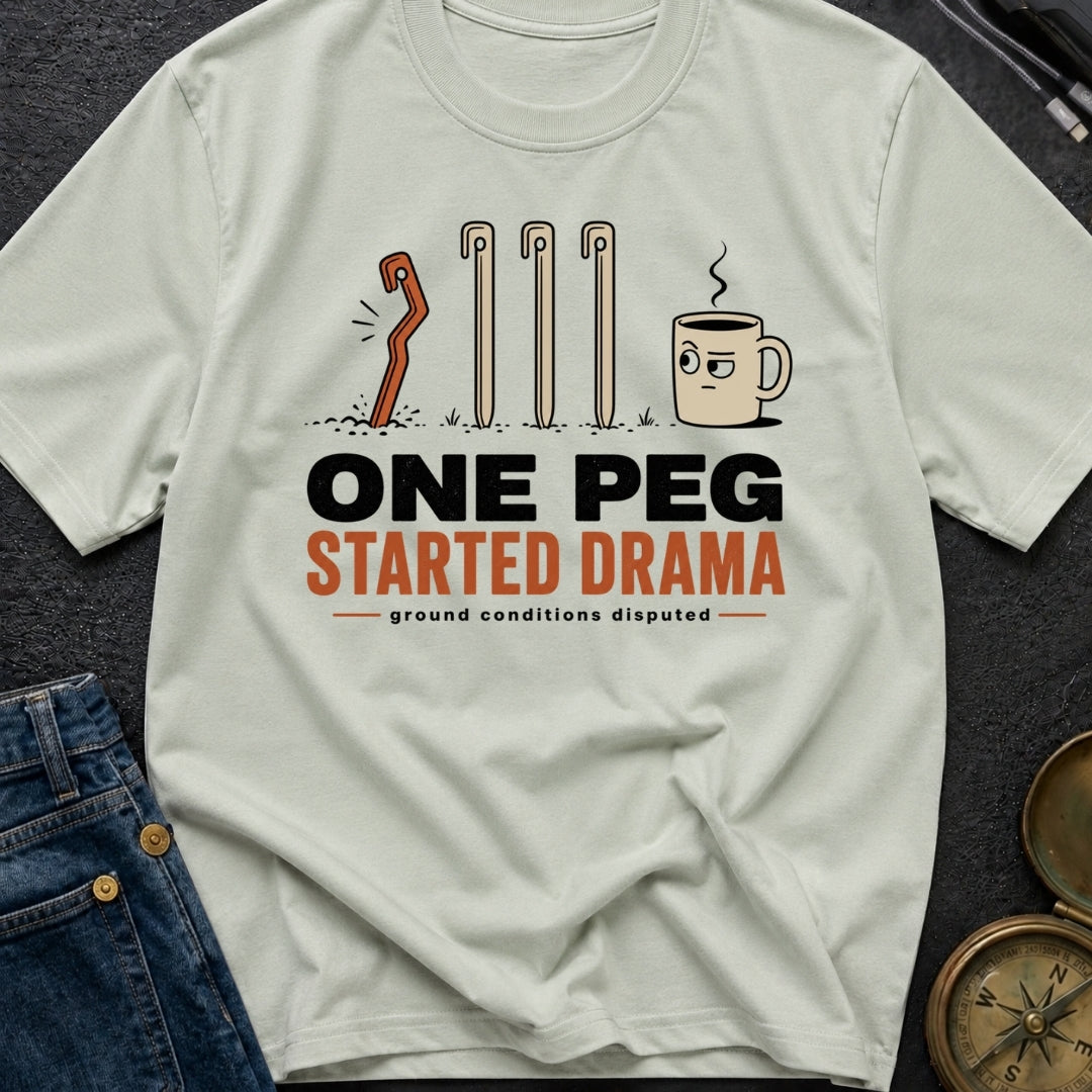 One Peg Started Drama - T-Shirt