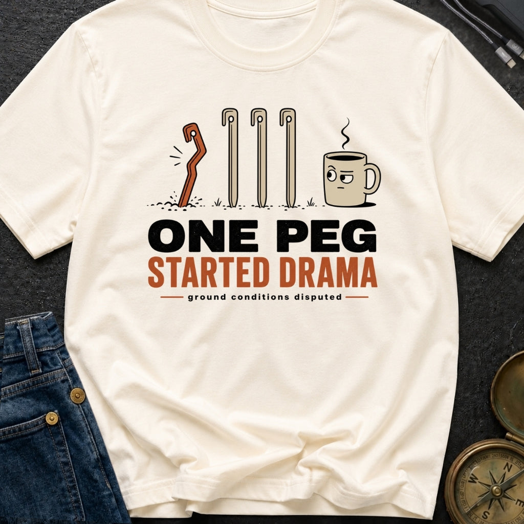 One Peg Started Drama - T-Shirt