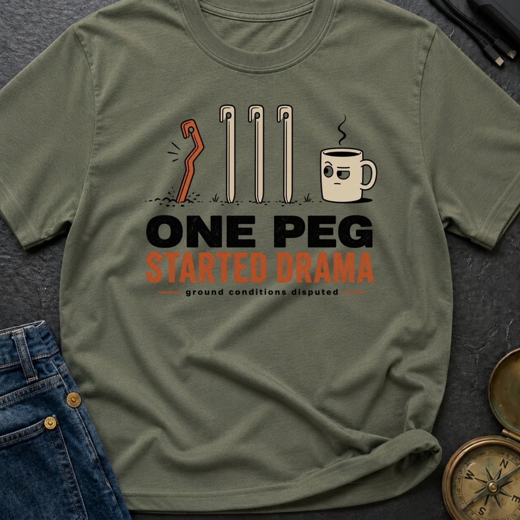 One Peg Started Drama - T-Shirt
