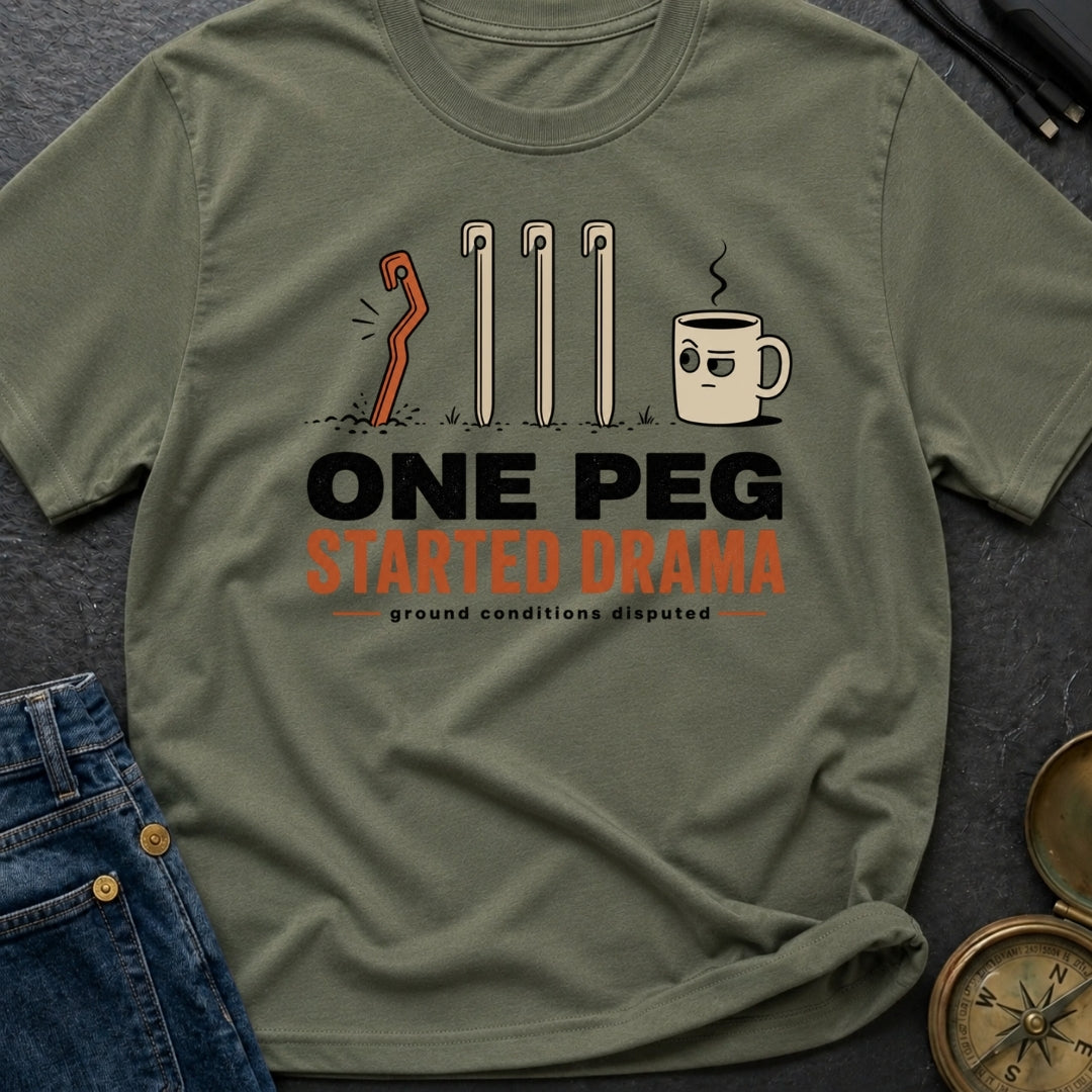 One Peg Started Drama - T-Shirt