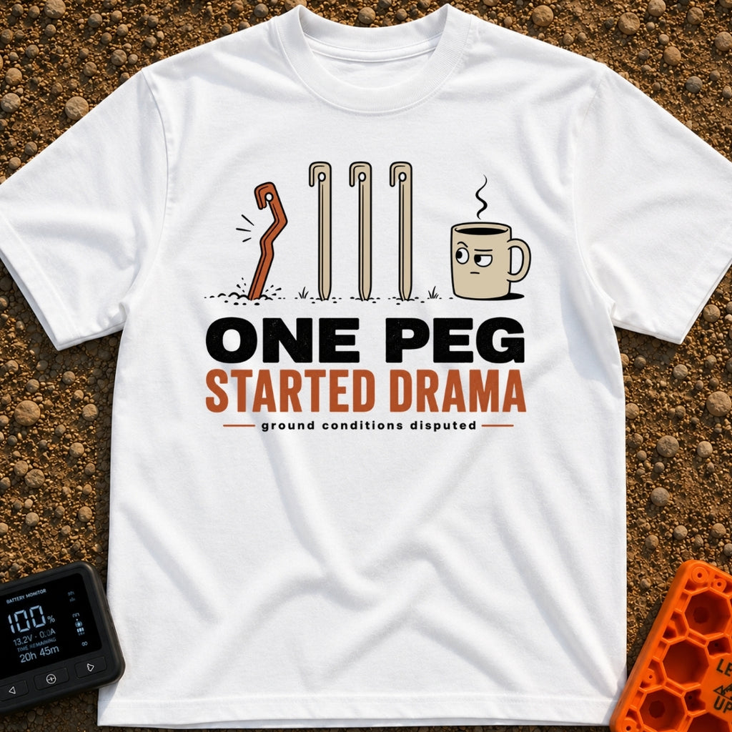 One Peg Started Drama - T-Shirt in White - A cartoon illustration showing four tent pegs driven into the ground, with the...
