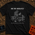 One Trip Or Bust - T-Shirt in Black - A white line drawing on a black background showing a person in flip-flops walking...