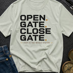 Open Gate Close Gate - T-Shirt
