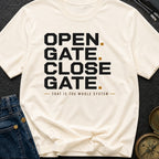 Open Gate Close Gate - T-Shirt