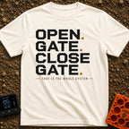 Designated Gate Opener - T-Shirt in Ivory - A text-based design featuring the words 'OPEN. GATE. CLOSE. GATE.' stacked in...