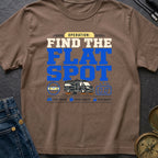 Operation Find The Flat Spot - T-Shirt