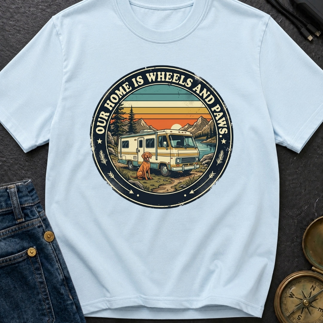 Our Home Is Wheels And Paws - T-Shirt