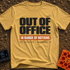 In Range Of Nothing - T-Shirt in Mustard - A typography design featuring large bold text reading 'OUT OF OFFICE' above an...
