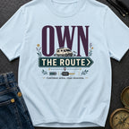 Own The Route - T-Shirt