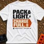 Pack Light Charge Full - T-Shirt in White - A typographic design featuring the large text "PACK LIGHT." next to a...