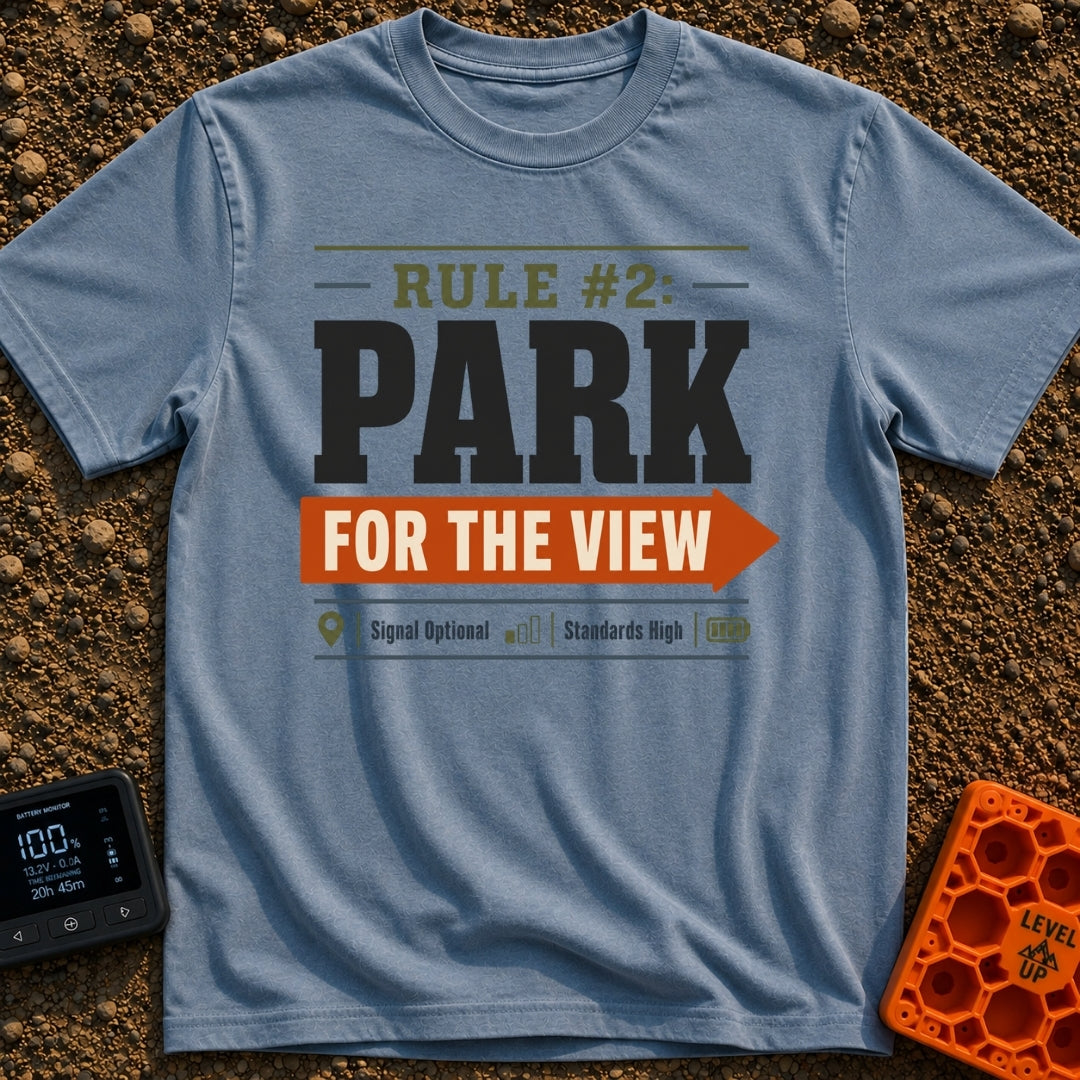 Parking With Purpose - T-Shirt in Blue Jean - A typographic design featuring the text 'RULE #2: PARK' and 'FOR THE VIEW'...