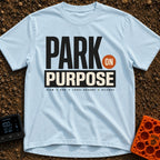 Park On Purpose - T-Shirt in Chambray - A purely typographic design featuring the large stacked text "PARK ON PURPOSE"...