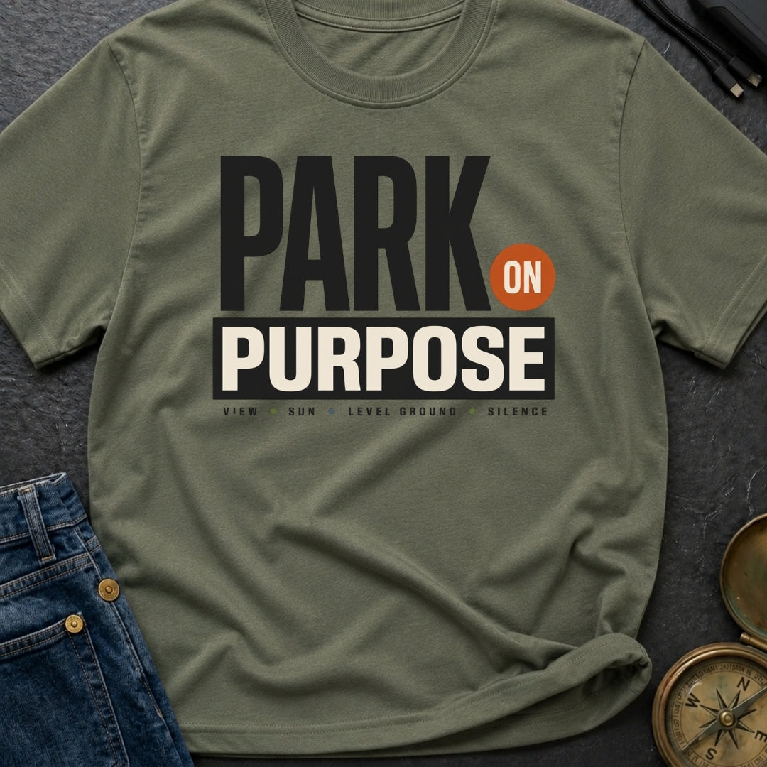 Park On Purpose - T-Shirt
