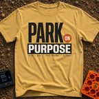 Park On Purpose - T-Shirt in Mustard - A purely typographic design featuring the large stacked text "PARK ON PURPOSE"...