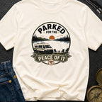 Parked For The Peace Of It - T-Shirt