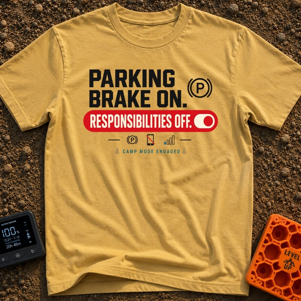 Brakes On Responsibilities Off - T-Shirt in Mustard - A typographic design stating "PARKING BRAKE ON." next to a (P)...