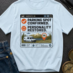 Parked Personality Restored - T-Shirt