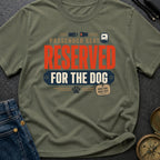 Passenger Seat Reserved For The Dog - T-Shirt