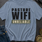 Pasture Wifi Unreliable - T-Shirt
